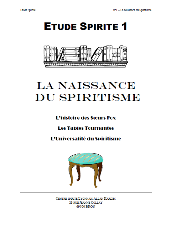 Etude n°1 - La naissance du Spiritisme