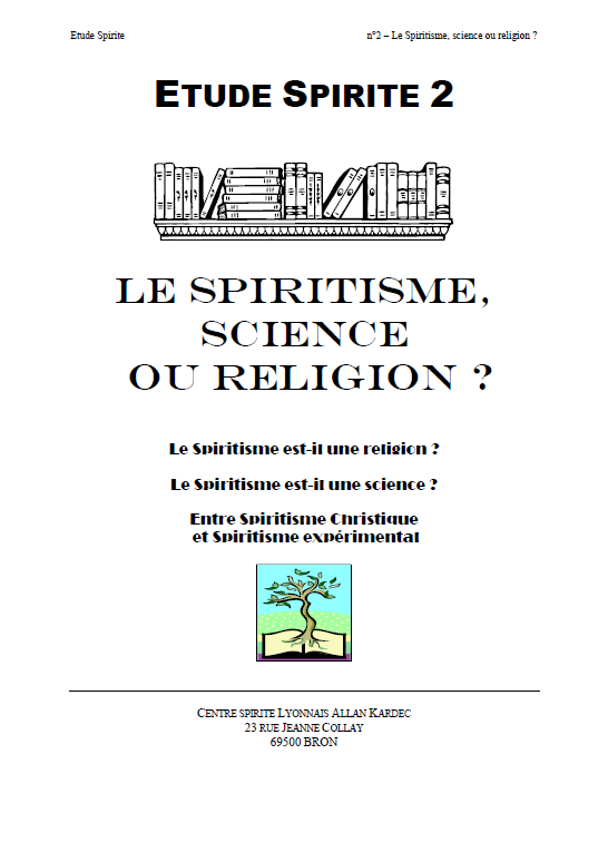 Etude n°2 - Le Spiritisme, science ou religion ?