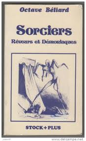 Sorciers; Rêveurs et démoniaques d'Octave Béliard