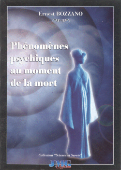  Phénomènes psychiques au moment de la mort